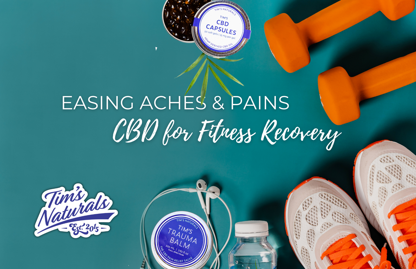 Easing Aches and Pains: CBD for Fitness Recovery with Tim's Naturals